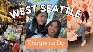 West Seattle Mini Guide: Best Things to Do in West Seattle