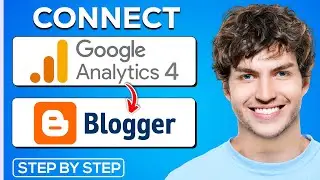 How To Add Google Analytics to Blogger Blog | Connect Blogger with Google Analytics (2024)