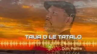 Dan Pelite - AI cover : TAUA O LE TATALO  ##samoanworshipsong #samoansong #samoanartist #prayers 