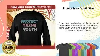 Protect Trans Youth Shirt
