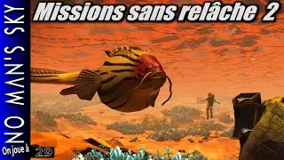 Des missions, un poisson photogénique et l'oeuf du néant. No Man's Sky 2024 [FR]⚜ Worlds