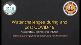 ICCW COVID Webinar Session 2 : Detergents and chemicals for disinfection