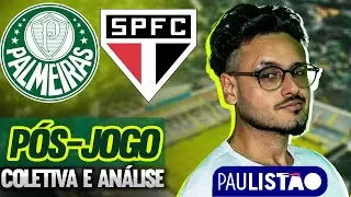 COLETIVA E ANÁLISE DE PALMEIRAS x SÃO PAULO