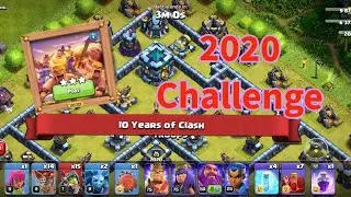 2020 Challenge | 10 Years of clash aniversary | Clash of clans