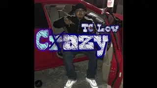 CrAzy - TC Low