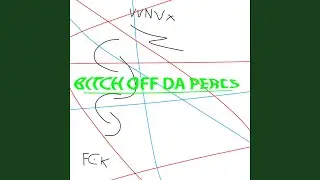BITCH OFF DA PERCS
