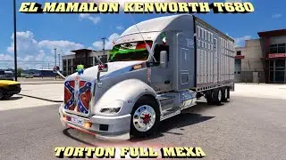 DESCARGA MOD ATS - EL MAMALON KENWORTH T680 TORTON FULL TUNING MEXA