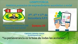 Semana 20 EPT Mi Primer Proyecto de Emprendimiento Parte 11 - 3, 4 y 5 grado de Secundaria