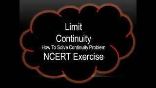 Continuity,Continuous & discontinuous Function,To check continuity,Class 12 problem on continuity.