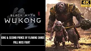 BLACK MYTH: WUKONG - King & Second Prince of Flowing Sands | Full Boss Fight (4K 60FPS)