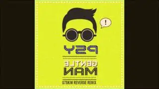 PSY - GENTLEMAN G7SKIM REVERSE REMIX - 싸이 - 