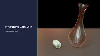 How to procedurally animate a coin, glass, vase,  spin in Bifrost