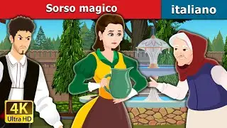 iSorso magico | The Magic Mouthful in Italian | Fiabe Italiane @ItalianFairyTales