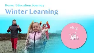 Home Education - Winter Learning and Homeschooling activities