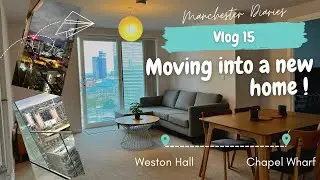 Manchester Diaries Vlog 15 | Moving into a new home