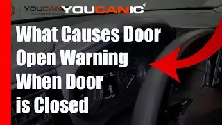 What Causes Door Open Warning When Door is Closed