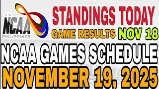 NCAA STANDINGS TODAY NOVEMBER 18, 2025 | SCHEDULE NOV 19, 2025 | NCAA MEN'S BASKETBALL SEASON 101