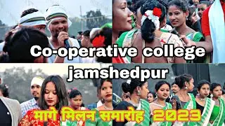 Co-operative college jamshedpur | Mage Milan samaroh 2023