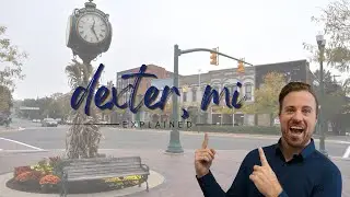 Living in Dexter Michigan | EVERYTHING YOU NEED TO KNOW ABOUT DEXTER MI | Washtenaw County