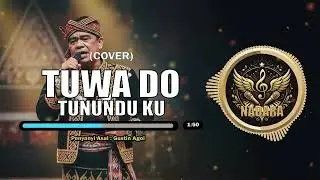 Tuwa Do Tununduku - Gustin Agoi (Cover)