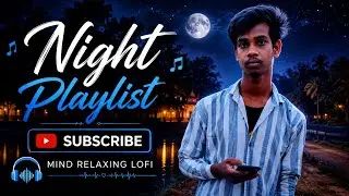 🎶 2026 Ultimate Mind Relaxing Lofi Relaxing Songs Beats | Study, Sleep & Chill 🎧 No 22