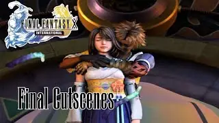 Final Fantasy X International - Final Cutscenes + Credits (Cutscenes Only)