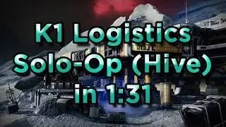 K1 Logistics Solo-Ops (Hive) Speedrun in 1:31 on titan