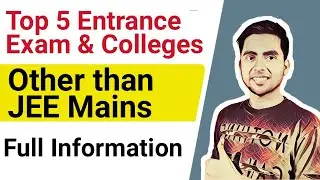 Top 5 Engineering Entrance Exams Other Than JEE Main 2022 | BITSAT 2022, VITEEE 2022, WBJEE 2022