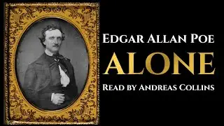 Alone (by Edgar Allan Poe)