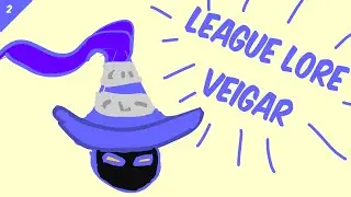 League of Legends Lore: Who is Veigar ?