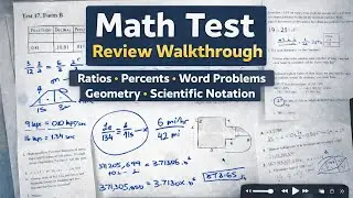 Math Test Review Walkthrough | Ratios, Percents, Word Problems, Geometry, Scientific Notation