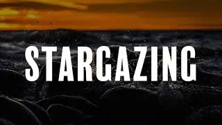 Stargazing (Lyrics) -  Myles Smith, Benson Boone, Taylor Swift
