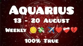 Aquarius Weekly 13 - 20 August. Success, Career, Finance, Travel, Love, Health, education Hindi/Urdu