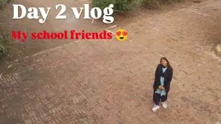 Day 2 vlog my school friends 🫶🥰30 January 2026