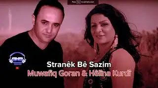 Muwafiq Goran &ucirc; H&ecirc;l&icirc;na Kurd&icirc; - Stranek B&ecirc; Sazim