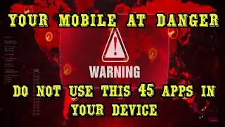 Dangerous 45 Chinese app in your mobile | Uninstall Now|