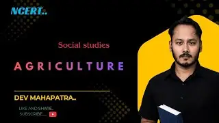 GEOGRAPHY | Class 8 | AGRICULTURE | NCERT | One shot Revision | 