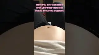 Have you ever wondered what your baby looks like around 30 weeks pregnant?