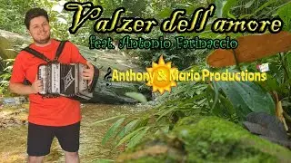 Valzer dell'amore - Anthony e Mario Productions (feat. Antonio Farinaccio)