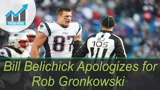 Bill Belichick Apologizes for Rob Gronkowski's Dirty Hit: 'It Was Bullsh-t'