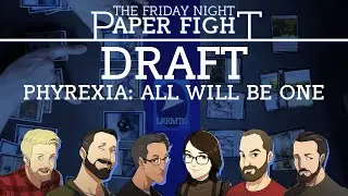 Phyrexia: All Will Be One Draft || Friday Night Paper Fight 2023-03-03
