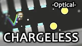 Chargeless by Optical (All Coins) Geometry Dash 2.0