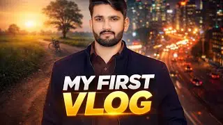 **My First Vlog😍 | Pehla Vlog | Real Life Journey Start | Imtiaz Vlog's**