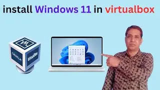 How to install Windows 11 in virtualbox 2026 | Hindi