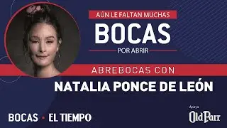 Abrebocas con Natalia Ponce de León | El Tiempo
