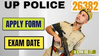 up police 26382  - APPLY FORM - EXAM DATE - Age count - सटीक जानकारी के साथ ।