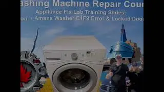 Lesson 1: Amana Washer E1F9 Error | Locked Door & Long Drain Fix (Appliance Fix Lab Winnipeg)
