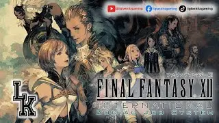 Chronicles of Ivalice | Ep. 13 &ndash; The Doctor&rsquo;s Madness and the Mist Beyond Feywood | FFXII IZJS