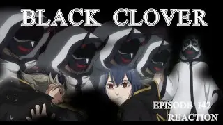 OH This is Geting GOOD! Black Clover Episode 142 Reaction/review!!!!
