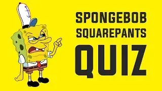 Spongebob Squarepants Quiz - Only True Fans Can Answer!!